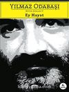 Ey Hayat / Bütün Şiirleri 5