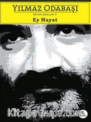 Ey Hayat / Bütün Şiirleri 5