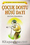 Çocuk Dostu Hüsü Dayı