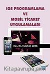 İOS Programlama ve Mobil Ticaret Uygulamaları