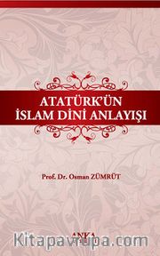 Atatürk'ün İslam Dini Anlayışı