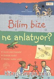 Bilim Bize Ne Anlatıyor? (Ciltli)