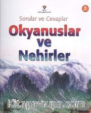 Sorular ve Cevaplar / Okyanuslar ve Nehirler