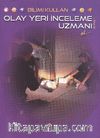 Bilimi Kullan Olay Yeri İnceleme Uzmanı Ol...