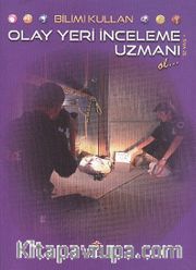 Bilimi Kullan Olay Yeri İnceleme Uzmanı Ol...