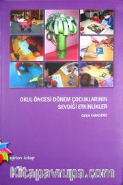 Okul Öncesi Dönem Çocuklarının Sevdiği Etkinlikler