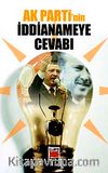 AK Parti'nin İddianameye Cevabı