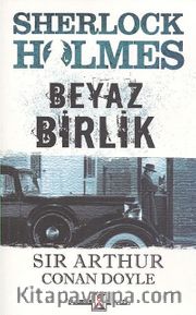Beyaz Birlik / Sherlock Holmes