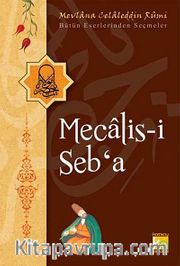 Mecalis-i Seb'a / Bütün Eserlerinden Seçmeler