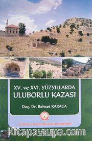 XV.ve XVI. Yüzyıllarda Uluborlu Kazası