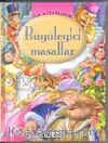 İlk Kitaplığım /  Büyüleyici Masallar