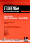 Ferhenga Kurdi - Tırki (Doğru Yazım İçin Kürtçe-Türkçe Sözlük)