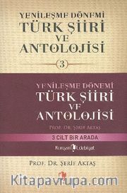 Yenileşme Dönemi Türk Şiiri ve Antolojisi -3 Cilt Takım