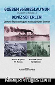 Goeben ve Brealau'nun Deniz Seferleri (Yavuz ve Midilli)
