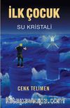 İlk Çocuk & Su Kristali
