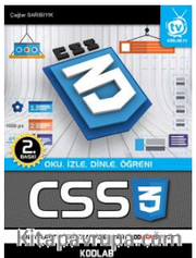 CSS3 <br /> Oku, İzle, Dinle, Öğren!
