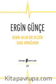 Benim Aklım Bir Delidir Sana Armağanım
