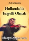Hollanda’da Engelli Olmak