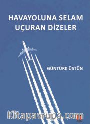 Havayoluna Selam Uçuran Dizeler