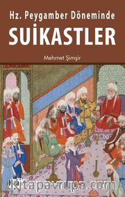 Hz. Peygamber Döneminde Suikastler