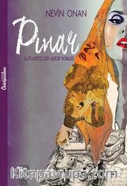 Pınar <br /> Saplantılı Bir Aşkın Romanı 