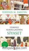 Osmanlı Klasik Çağında Siyaset