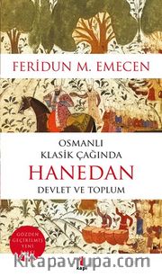 Osmanlı Klasik Çağında Hanedan <br /> Devlet ve Toplum