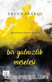 Bir Yalnızlık Meselesi