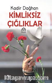 Kimliksiz Çığlıklar