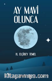 Ay Mavi Olunca