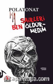 Şairleri Ben Öldürmedim