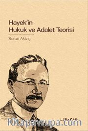 Hayek'in Hukuk ve Adalet Teorisi