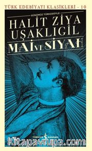Mai ve Siyah (Günümüz Türkçesiyle)