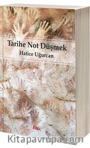 Tarihe Not Düşmek