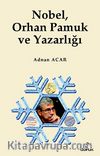 Nobel, Orhan Pamuk ve Yazarlığı
