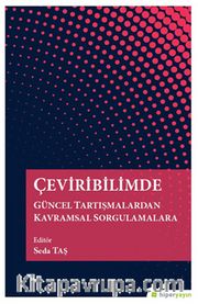 Çeviribilimde Güncel Tartışmalardan Kavramsal Sorgulamalara
