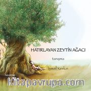 Hatırlayan Zeytin Ağacı <br /> Tanışma