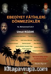 Ebediyet Fatihleri Dönmezükler 
