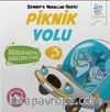 Piknik Yolu / Zeynep’e Masallar Serisi 3 