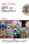 68'li ve Gazeteci