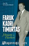 Faruk Kadri Timurtaş Hayatı ve Eserleri