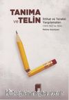 Tanıma ve Telin İttihat ve Terakki Yargılamaları (1919 1921 ve 1926)