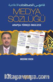 Medya Sözlüğü <br /> Arapça-Türkçe-İngilizce