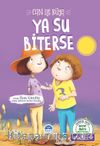 Can İle Rüya / Ya Su Biterse