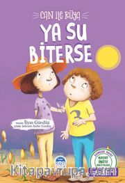 Can İle Rüya / Ya Su Biterse