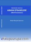 Günüzde Anlatılan Adana Efsaneleri (Motif İncelemesi)