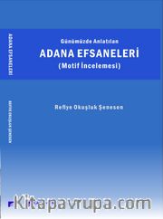 Günüzde Anlatılan Adana Efsaneleri (Motif İncelemesi)