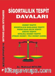 Sigortalılık Tespit Davaları