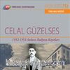 TRT Arşiv Serisi 112 / Celal Güzelses - 1952-1953 Ankara Radyosu Kayıtları
