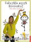 Farkında Mısın Büyüyoruz